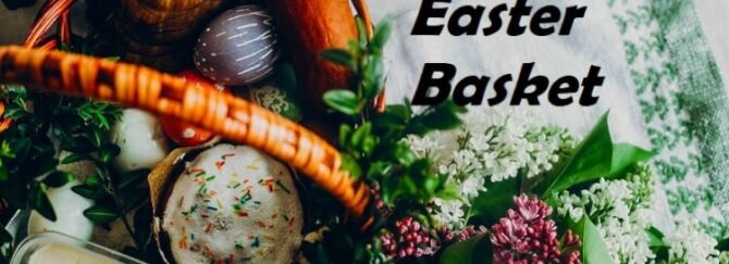 What Ukrainians put in an Easter basket? Traditional food and symbolism